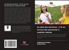 Copertina di Au-delà des barrières : L'IA au service des personnes à mobilité réduite