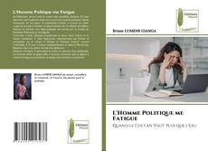 Capa do livro de L'Homme Politique me Fatigue 