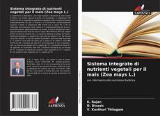 Couverture de Sistema integrato di nutrienti vegetali per il mais (Zea mays L.)
