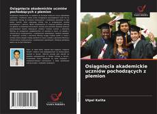 Portada del libro de Osiągnięcia akademickie uczniów pochodzących z plemion