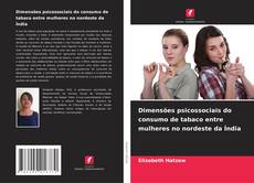Dimensões psicossociais do consumo de tabaco entre mulheres no nordeste da Índia的封面
