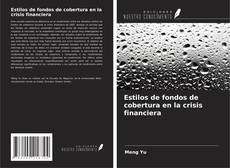 Обложка Estilos de fondos de cobertura en la crisis financiera