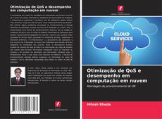 Buchcover von Otimização de QoS e desempenho em computação em nuvem