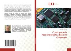 Couverture de Cryptographie Reconfigurable à Base de Couplages