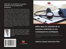 Copertina di Défis dans le contrôle de la pression artérielle et ses conséquences cardiaques