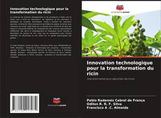 Buchcover von Innovation technologique pour la transformation du ricin