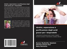 Idrolisi, separazione e purificazione degli acidi grassi per i bioprodotti kitap kapağı