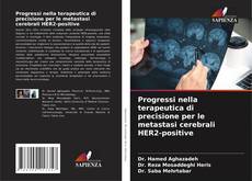 Copertina di Progressi nella terapeutica di precisione per le metastasi cerebrali HER2-positive