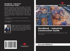 Обложка Handbook - Industrial Construction Guide