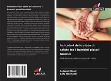 Copertina di Indicatori dello stato di salute tra i bambini piccoli tunisini