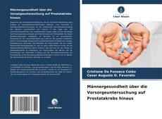 Buchcover von Männergesundheit über die Vorsorgeuntersuchung auf Prostatakrebs hinaus