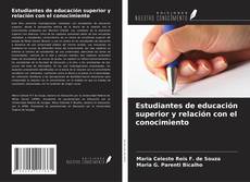 Copertina di Estudiantes de educación superior y relación con el conocimiento