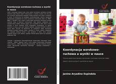 Koordynacja wzrokowo-ruchowa a wyniki w nauce的封面