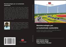 Copertina di Nanotecnologie per un'autostrada sostenibile