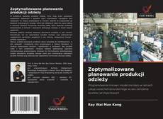 Couverture de Zoptymalizowane planowanie produkcji odzieży