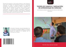 Bookcover of TEORÍA DE CAMPOS Y MEDIACIÓN DE APRENDIZAJE EN CIENCIAS
