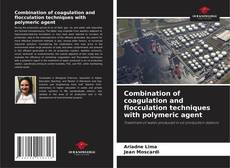 Combination of coagulation and flocculation techniques with polymeric agent kitap kapağı