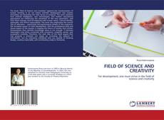 Bookcover of FIELD OF SCIENCE AND CREATIVITY