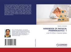 Bookcover of HANDBOOK OF PHYSICAL PHARMACEUTICS - I