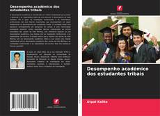 Copertina di Desempenho académico dos estudantes tribais