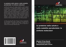 Borítókép a  Le proteine nella salute e nella malattia parodontale: le sinfonie molecolari - hoz