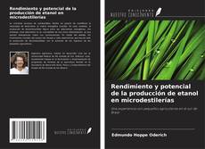 Buchcover von Rendimiento y potencial de la producción de etanol en microdestilerías