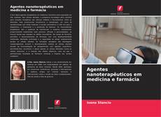 Buchcover von Agentes nanoterapêuticos em medicina e farmácia
