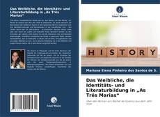 Обложка Das Weibliche, die Identitäts- und Literaturbildung in „As Três Marias“