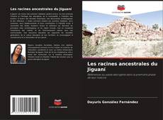 Обложка Les racines ancestrales du Jiguaní