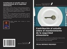 Copertina di Contribución al estudio sobre el mantenimiento de la seguridad alimentaria