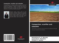 Couverture de Compaction, scarifier and subsoiler