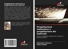 Copertina di Progettazione molecolare e progettazione dei materiali