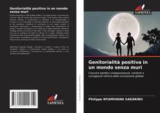 Copertina di Genitorialità positiva in un mondo senza muri
