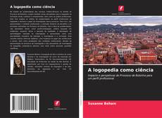 A logopedia como ciência的封面