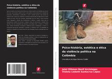 Buchcover von Psico-história, estética e ética da violência política na Colômbia