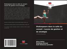 Buchcover von Shakespeare dans la salle du conseil : Leçons de gestion et de stratégie