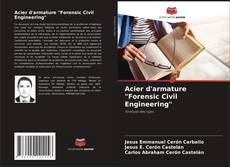 Copertina di Acier d'armature "Forensic Civil Engineering"