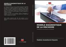 Copertina di MODÈLE DIAGNOSTIQUE DE LA MÂCHOIRE