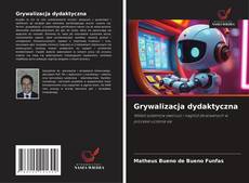 Grywalizacja dydaktyczna的封面
