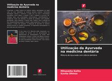 Borítókép a  Utilização da Ayurveda na medicina dentária - hoz