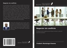 Bookcover of Negociar sin conflicto