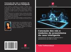 Couverture de Conceção dos nós e módulos do ecossistema da casa inteligente