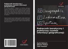 Capa do livro de Podręcznik teoretyczny i praktyczny (system informacji geograficznej) 