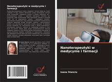 Nanoterapeutyki w medycynie i farmacji的封面