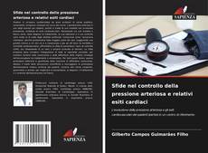 Borítókép a  Sfide nel controllo della pressione arteriosa e relativi esiti cardiaci - hoz