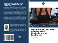 Digitalisierung von AVECs und finanzielle Eingliederung von Landfrauen的封面