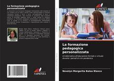 Copertina di La formazione pedagogica personalizzata