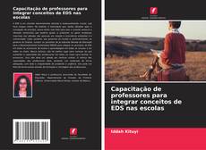 Borítókép a  Capacitação de professores para integrar conceitos de EDS nas escolas - hoz