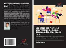 Copertina di Edukacja sportowa na najwyższym poziomie: liczenie oddechu, czucie ciała