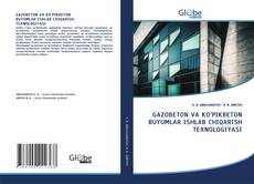 Bookcover of GAZOBETON VA KO‘PIKBETON BUYUMLAR ISHLAB CHIQARISH TEXNOLOGIYASI
